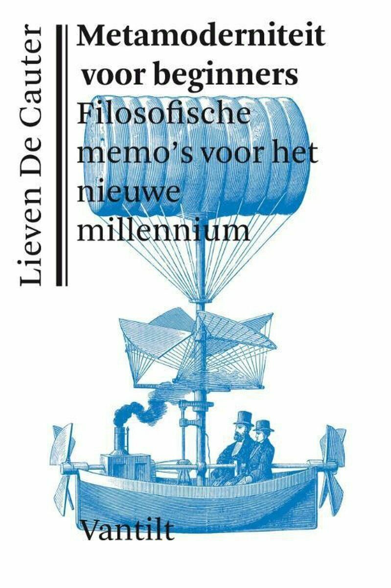 Lieven De Cauter boek Metamoderniteit voor Beginners